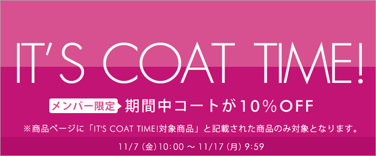 PLST/プラステ IT’S COAT TIME！コート10％OFF 11/17 AM9:59まで